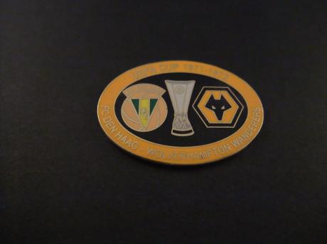 FC Den Haag- Wolverhampton Wanderers UEFA Cup 1971-1972 oranje rand